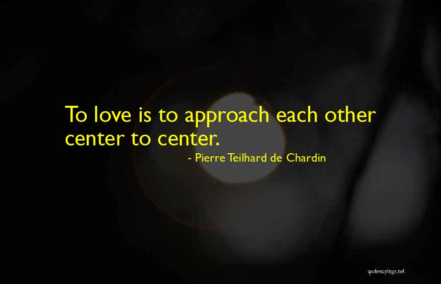Mshenguville Quotes By Pierre Teilhard De Chardin Mshenguville Quotes By Pierre Teilhard De Chardin