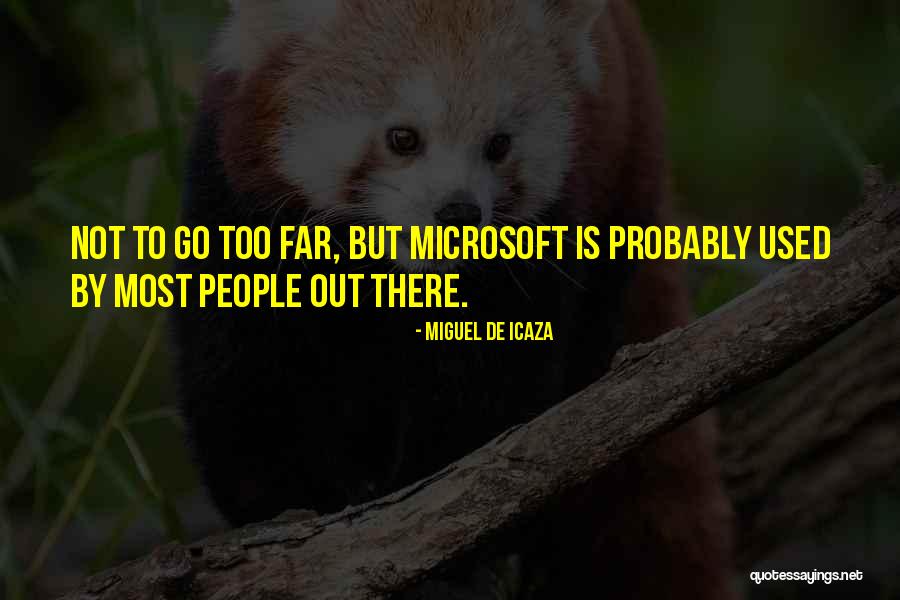 Msika Quotes By Miguel De Icaza Msika Quotes By Miguel De Icaza