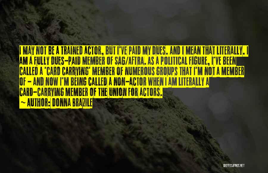 Msln Horde Quotes By Donna Brazile