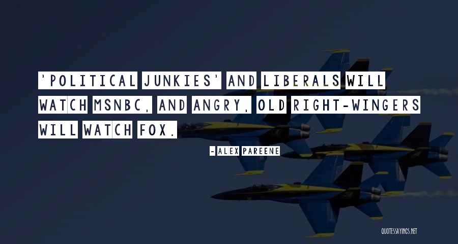 Msnbc Quotes By Alex Pareene Msnbc Quotes By Alex Pareene