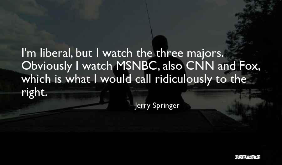 Msnbc Quotes By Jerry Springer Msnbc Quotes By Jerry Springer