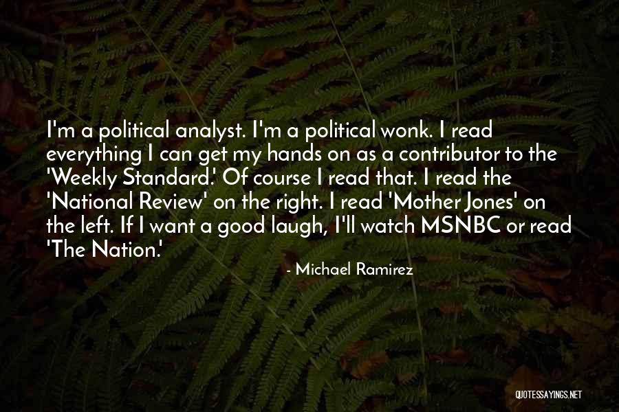 Msnbc Quotes By Michael Ramirez Msnbc Quotes By Michael Ramirez