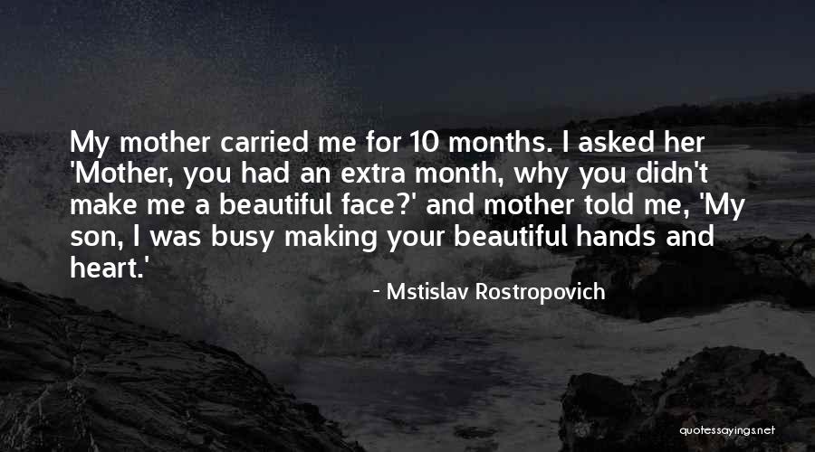 Mstislav Rostropovich Quotes 1060335