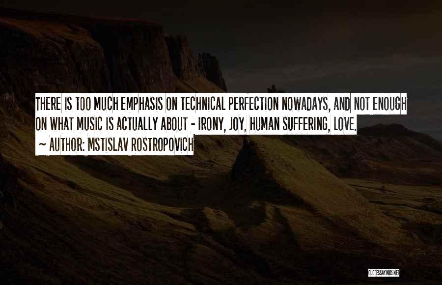 Mstislav Rostropovich Quotes 154609