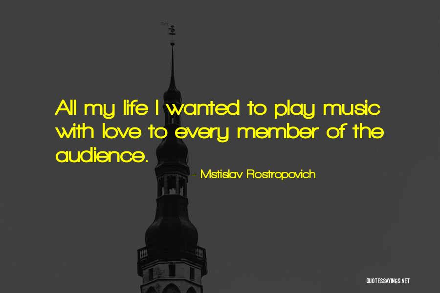 Mstislav Rostropovich Quotes 577982