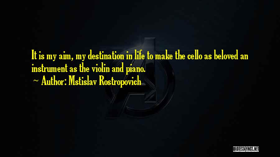 Mstislav Rostropovich Quotes 587544
