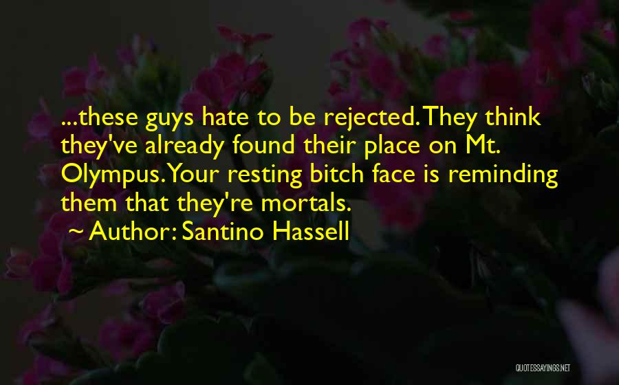 Mt Olympus Quotes By Santino Hassell