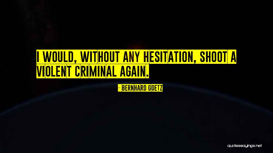 Mt Washington Quotes By Bernhard Goetz Mt Washington Quotes By Bernhard Goetz