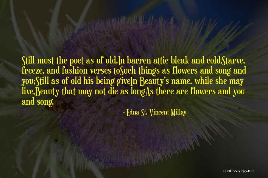 Mtaani Show Quotes By Edna St. Vincent Millay Mtaani Show Quotes By Edna St. Vincent Millay