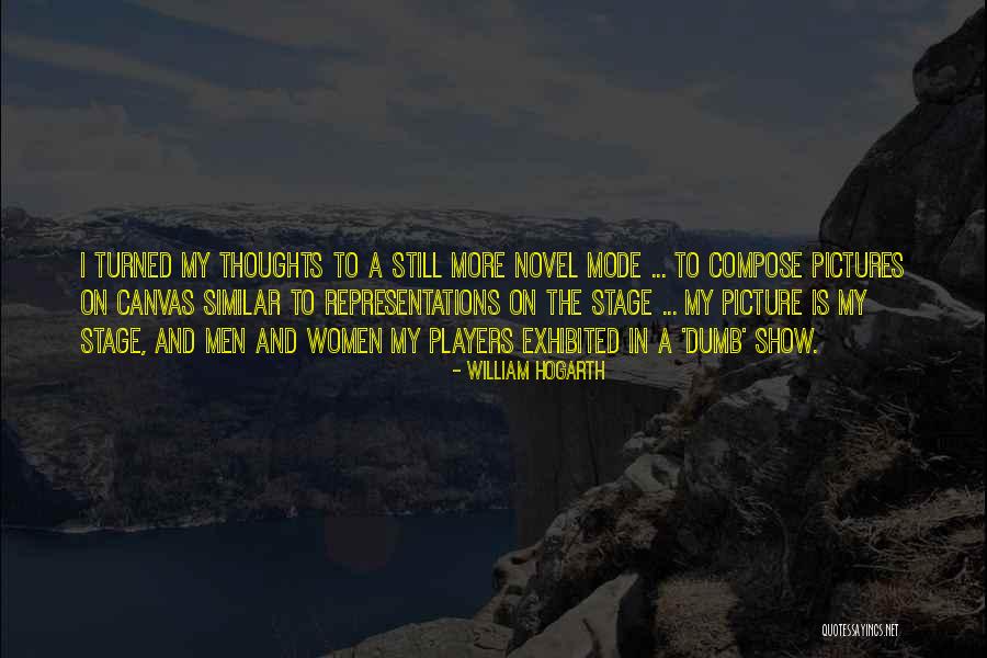 Mtein Quotes By William Hogarth Mtein Quotes By William Hogarth
