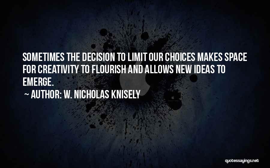 Mthree Company Quotes By W. Nicholas Knisely