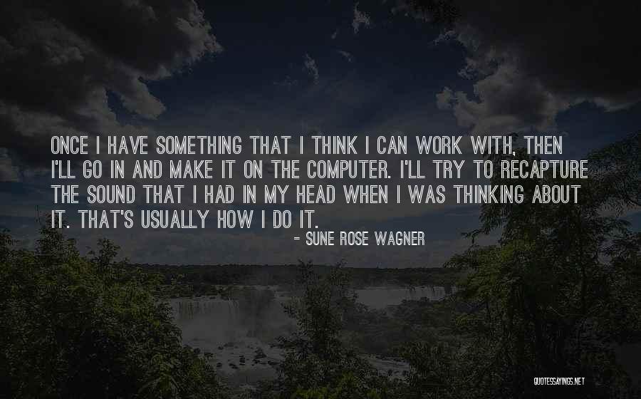 Mtrust Corp Quotes By Sune Rose Wagner Mtrust Corp Quotes By Sune Rose Wagner