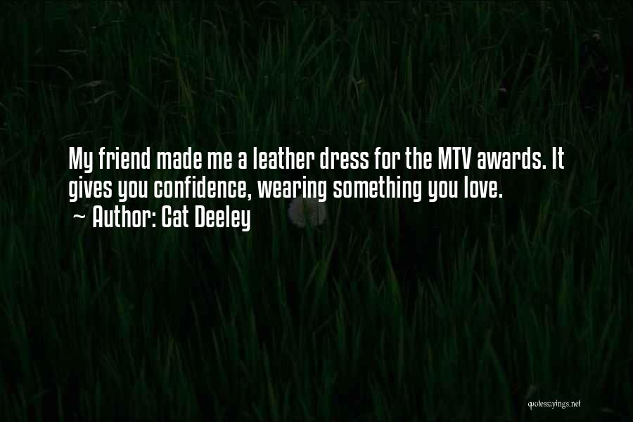 Mtv Quotes By Cat Deeley