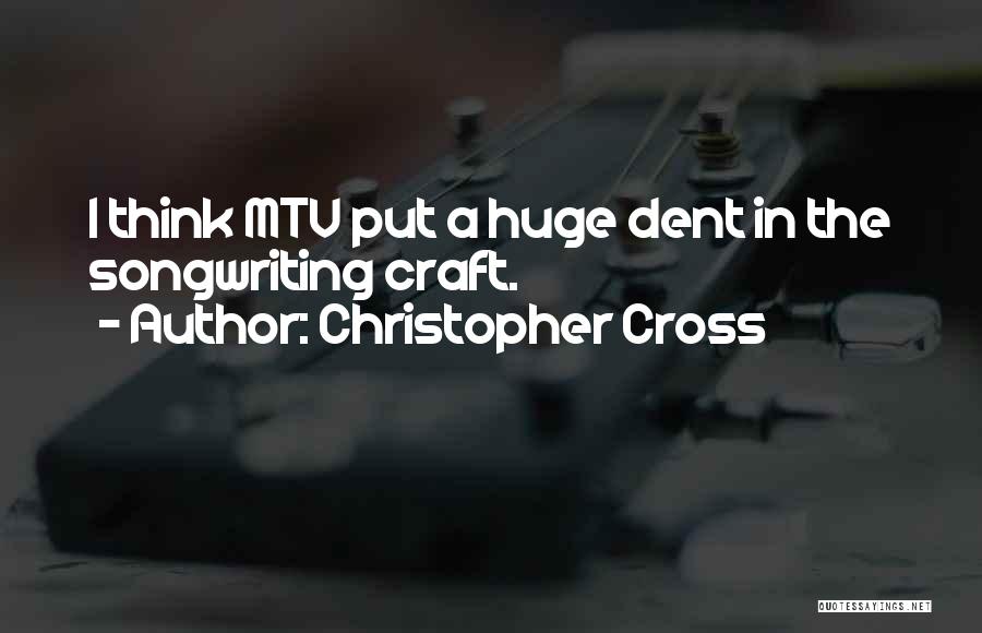 Mtv Quotes By Christopher Cross