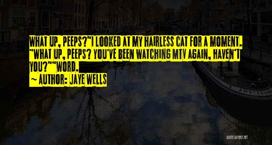 Mtv Quotes By Jaye Wells