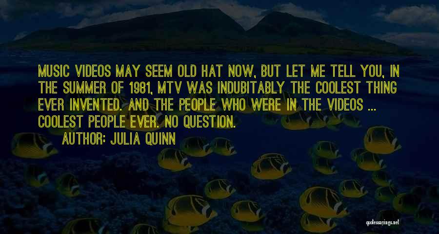 Mtv Quotes By Julia Quinn