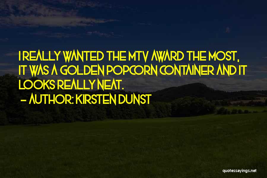 Mtv Quotes By Kirsten Dunst