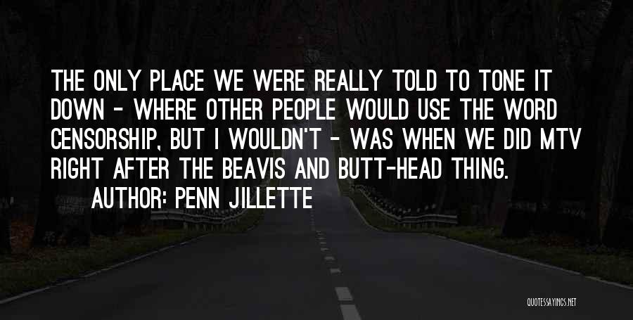 Mtv Quotes By Penn Jillette