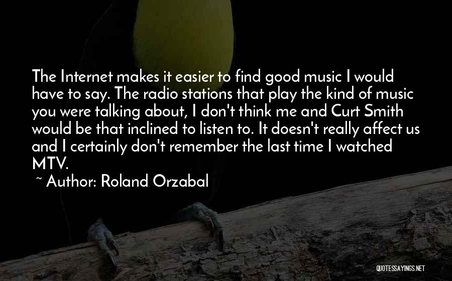 Mtv Quotes By Roland Orzabal