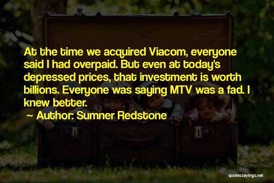 Mtv Quotes By Sumner Redstone