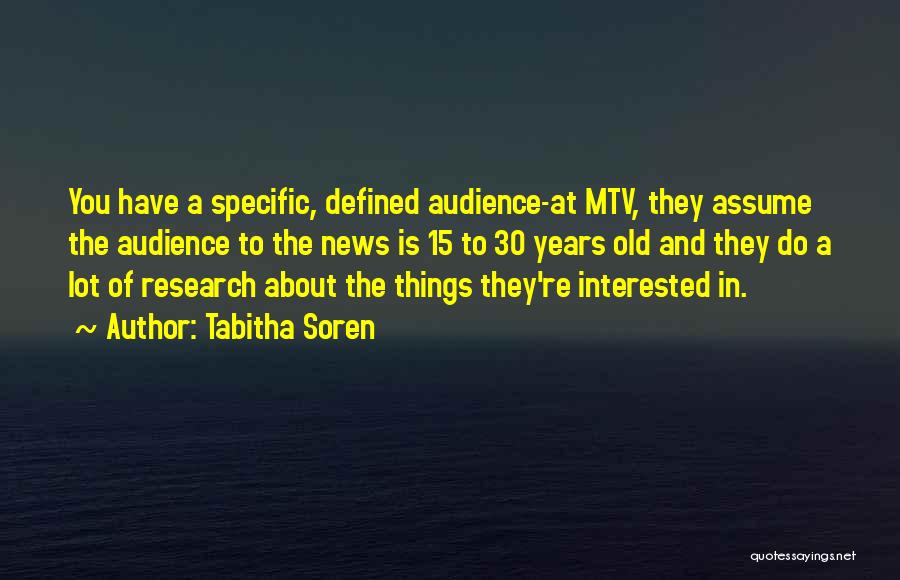 Mtv Quotes By Tabitha Soren