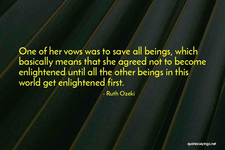 Mtv Real World Quotes By Ruth Ozeki Mtv Real World Quotes By Ruth Ozeki