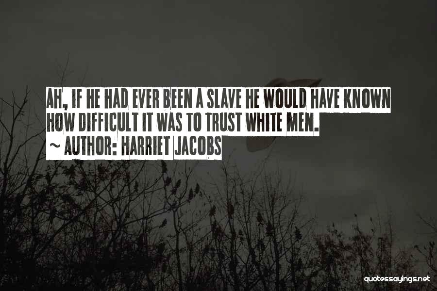 Mtv Webbed Quotes By Harriet Jacobs