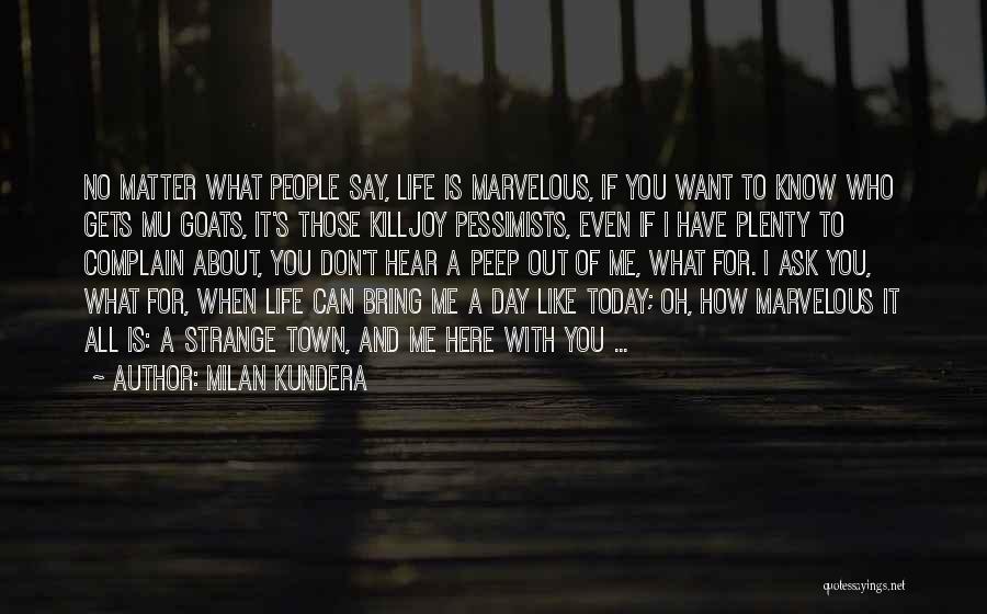 Mu-12 Quotes By Milan Kundera