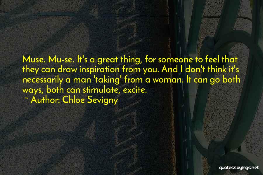 Mu Quotes By Chloe Sevigny