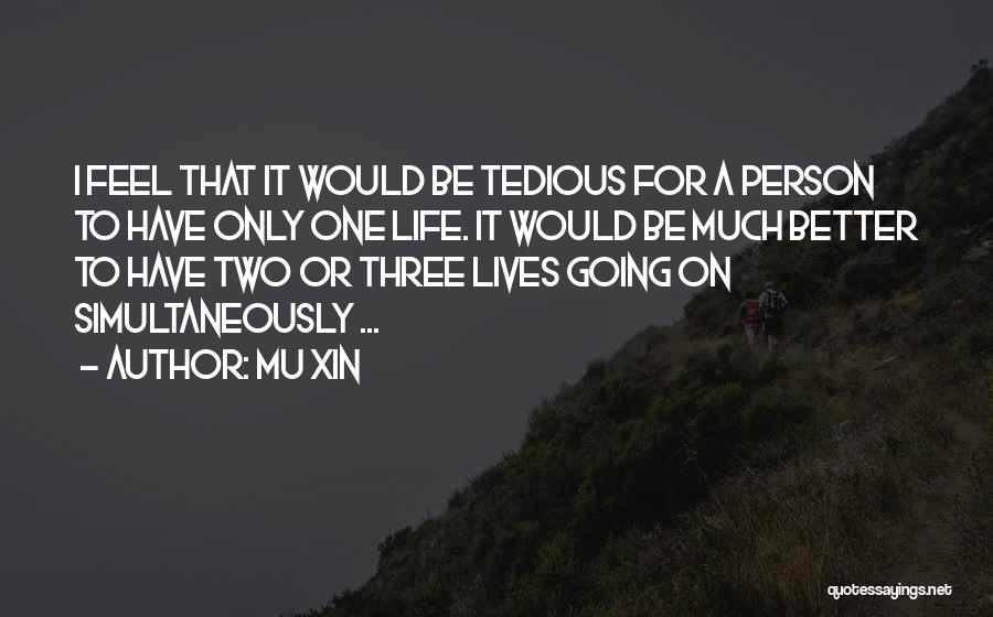 Mu Quotes By Mu Xin