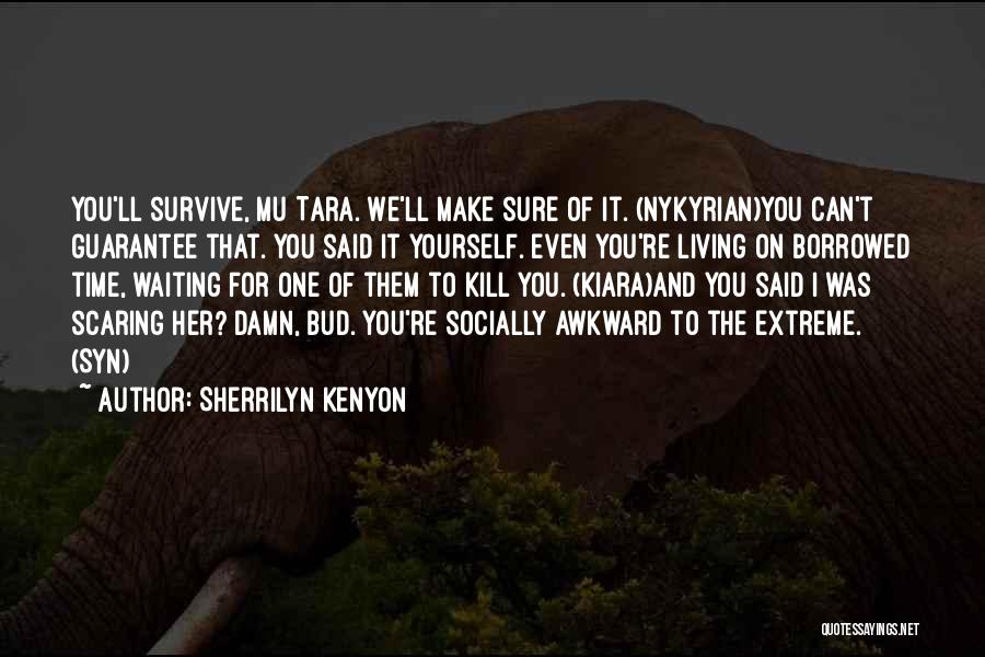 Mu Quotes By Sherrilyn Kenyon