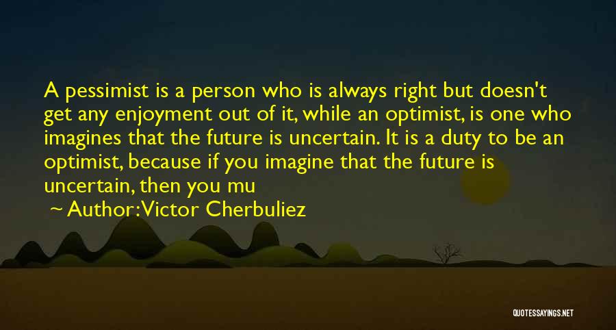 Mu Quotes By Victor Cherbuliez