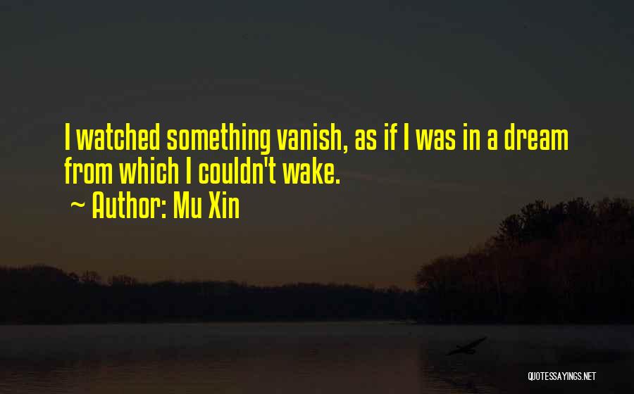 Mu Xin Quotes 1632460