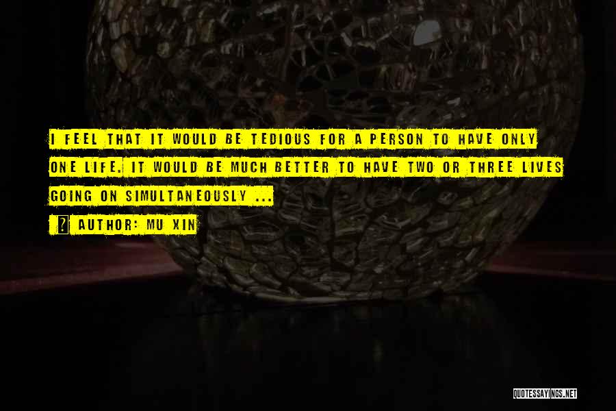 Mu Xin Quotes 1722718 Mu Xin Quotes 1722718