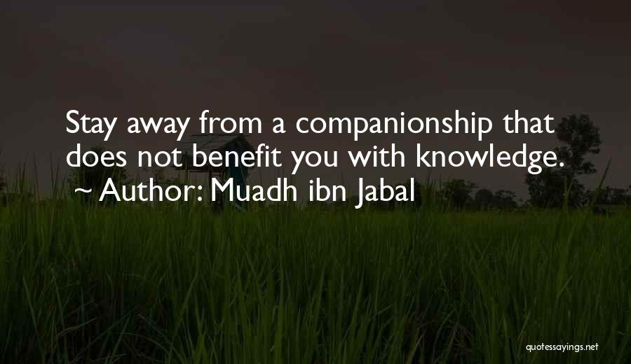 Muadh Ibn Jabal Quotes 1420938