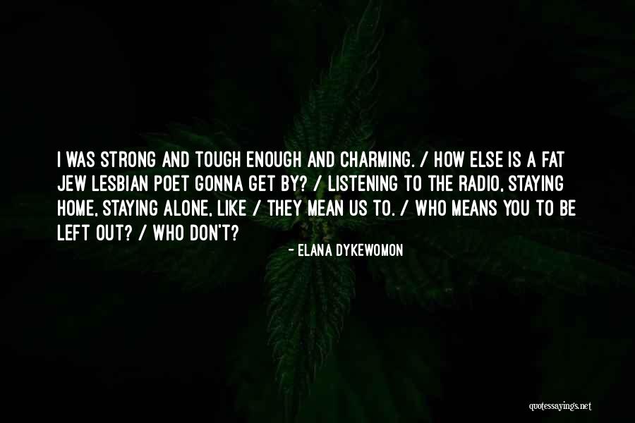 Muamar Gaddafi Quotes By Elana Dykewomon Muamar Gaddafi Quotes By Elana Dykewomon