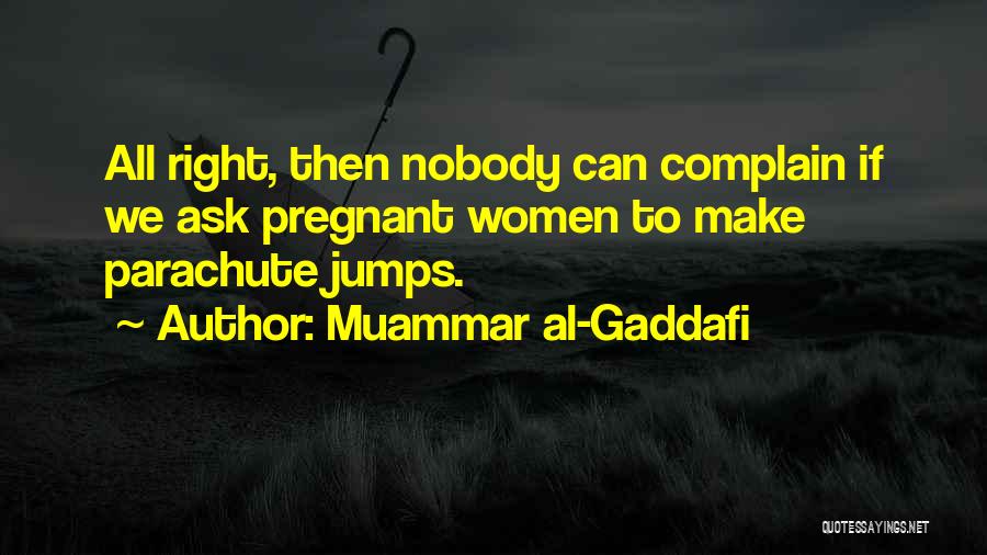 Muammar Al-Gaddafi Quotes 1089886