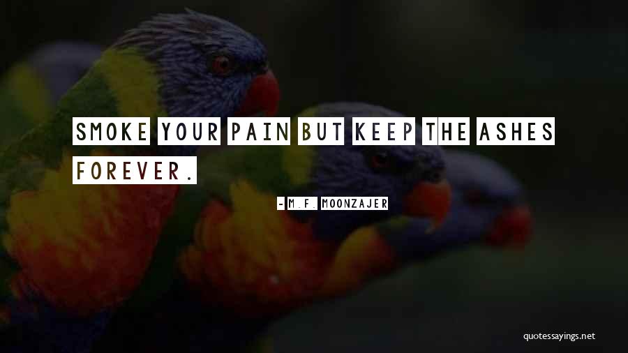 Muammer Alireza Quotes By M.F. Moonzajer Muammer Alireza Quotes By M.F. Moonzajer