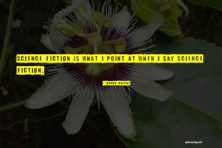 Muang Lao Cafe Quotes By Damon Knight Muang Lao Cafe Quotes By Damon Knight