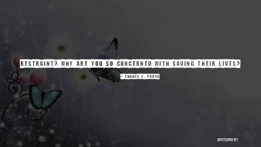 Muara Karang Quotes By Thomas S. Power Muara Karang Quotes By Thomas S. Power