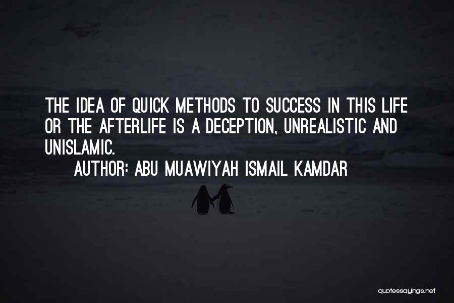Muawiyah Quotes By Abu Muawiyah Ismail Kamdar