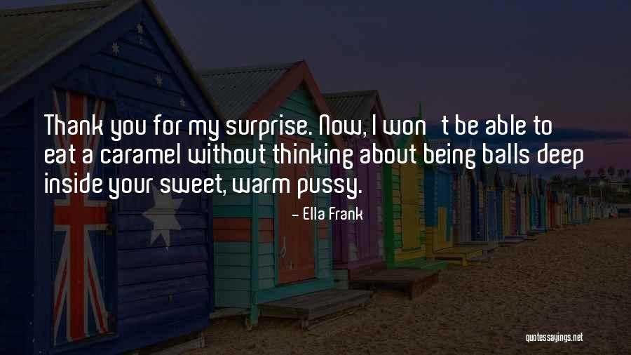 Muayene Masasi Quotes By Ella Frank Muayene Masasi Quotes By Ella Frank
