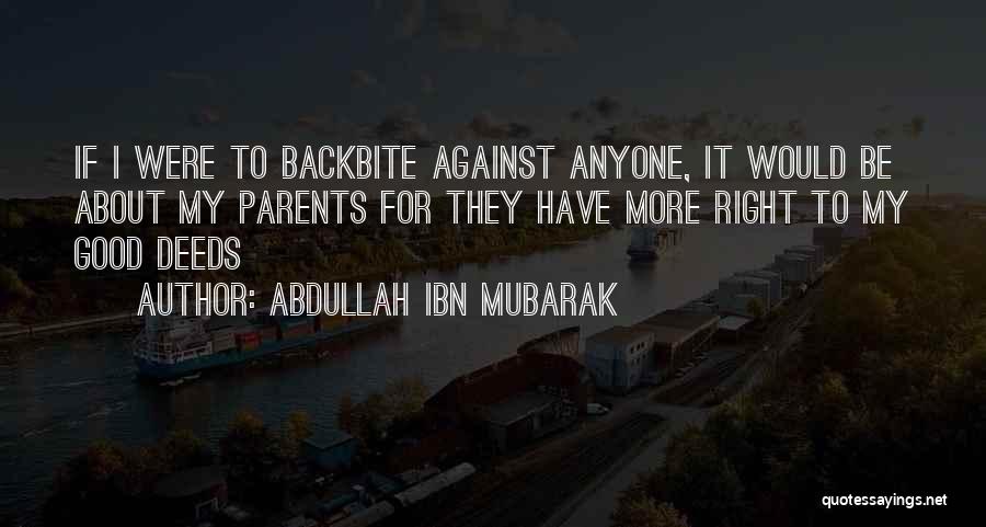 Mubarak Quotes By Abdullah Ibn Mubarak