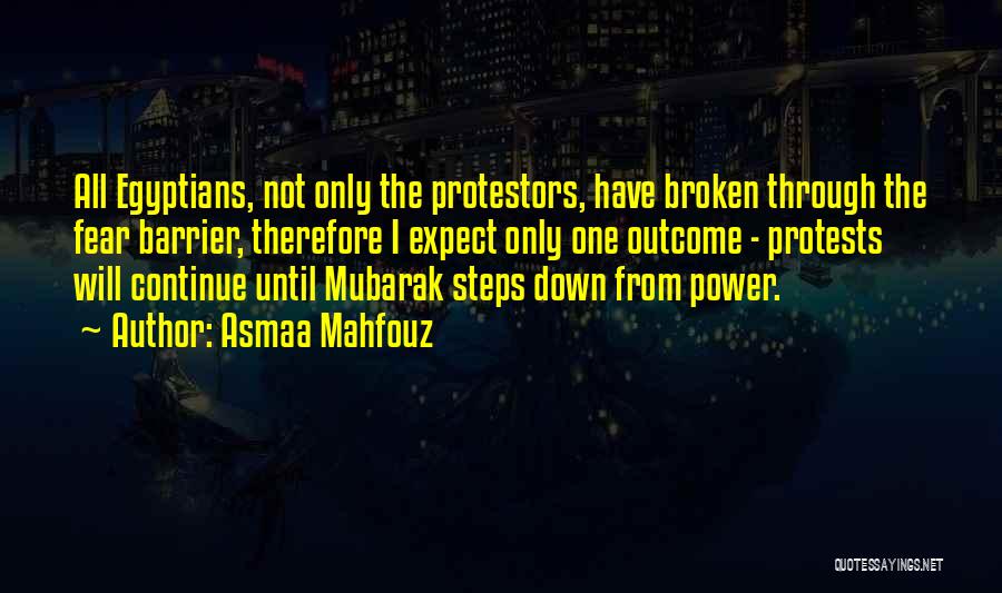Mubarak Quotes By Asmaa Mahfouz
