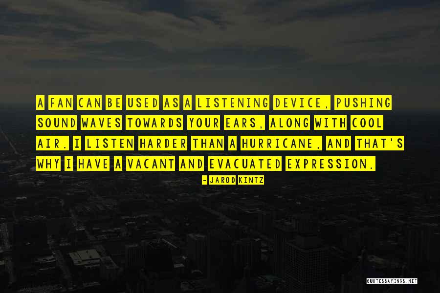 Mubeen Saudagar Quotes By Jarod Kintz Mubeen Saudagar Quotes By Jarod Kintz