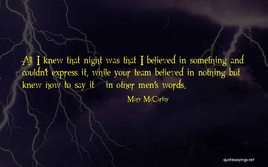 Mucchiri Quotes By Mary McCarthy Mucchiri Quotes By Mary McCarthy