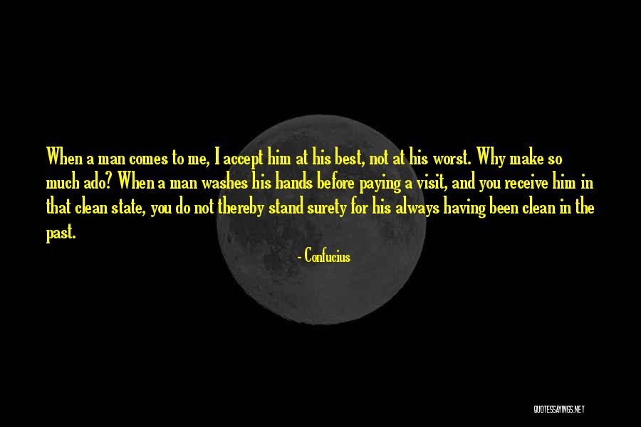 Much Ado Quotes By Confucius Much Ado Quotes By Confucius