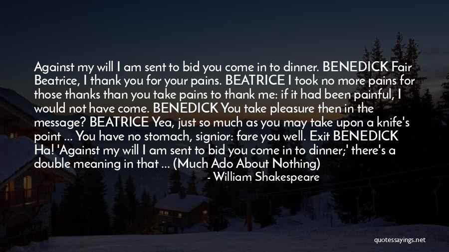 Much Ado Quotes By William Shakespeare Much Ado Quotes By William Shakespeare