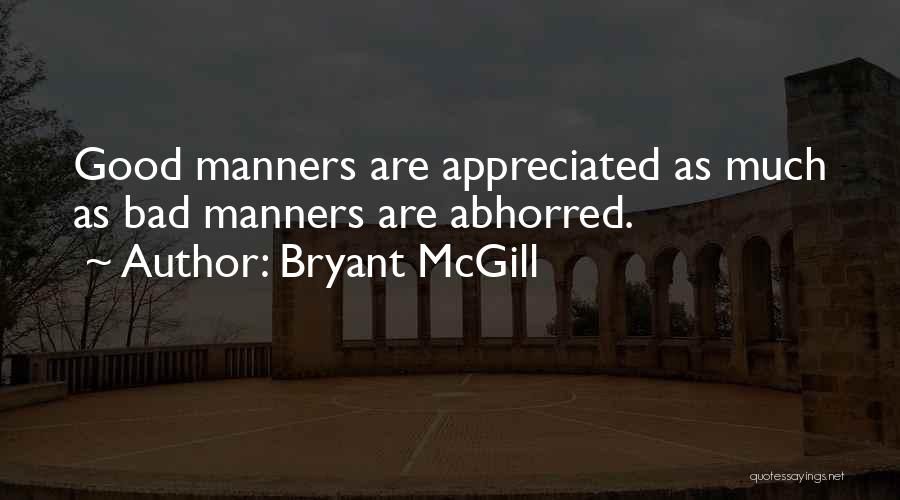 Much Appreciated Quotes By Bryant McGill