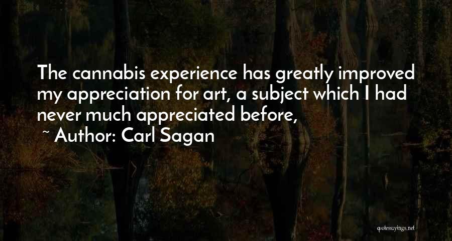 Much Appreciated Quotes By Carl Sagan